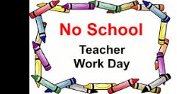 No School Teacher Work Day